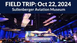 Field Trip: Sullenberger Aviation Museum